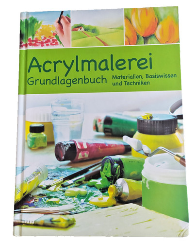 Acrylmalerei grundlagenbuch - acrylmalerei,,